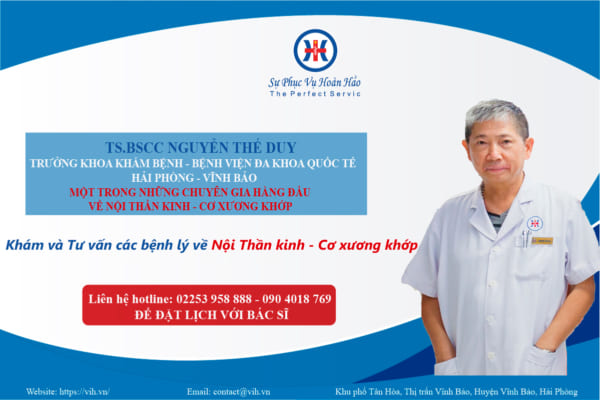 Cập nhật lịch Khám và Tư vấn của TS.BS Nguyễn Thế Duy – Chuyên gia hàng đầu về Nội thần kinh – Cơ xương khớp