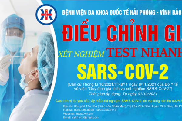 BỆNH VIỆN ĐA KHOA QUỐC TẾ HẢI PHÒNG – VĨNH BẢO THÔNG BÁO: ĐIỀU CHỈNH GIÁ XÉT NGHIỆM DỊCH VỤ TEST NHANH SARS-COV-2