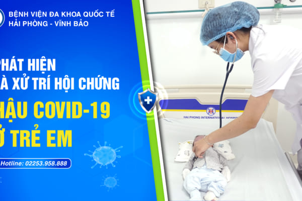 Chăm sóc và xử trí tại nhà cho trẻ mắc Covid-19