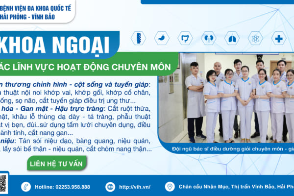 KHOA NGOẠI, BỆNH VIỆN ĐA KHOA QUỐC TẾ HẢI PHÒNG – VĨNH BẢO: TÂM VÀ TẦM TẬP TRUNG CHO ĐIỀU TRỊ
