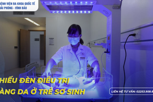 Liệu pháp chiếu đèn điều trị vàng da sơ sinh và những điều cần biết