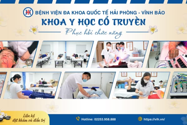 Tổng quan Khoa Y học cổ truyển – Phục hồi chức năng thuộc Bệnh viện đa khoa Quốc tế Hải Phòng – Vĩnh Bảo