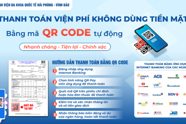 THÔNG BÁO: BỆNH VIỆN ĐA KHOA QUỐC TẾ HẢI PHÒNG – VĨNH BẢO CHÍNH THỨC TRIỂN KHAI THANH TOÁN VIỆN PHÍ BẰNG QR CODE ĐỘNG BẮT ĐẦU TỪ NGÀY 02/05/2023